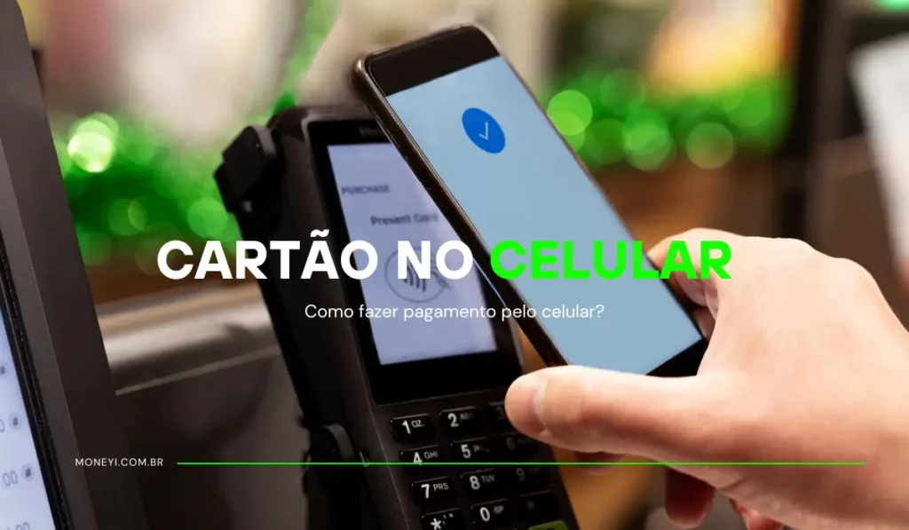 Como usar cartão de crédito pelo celular