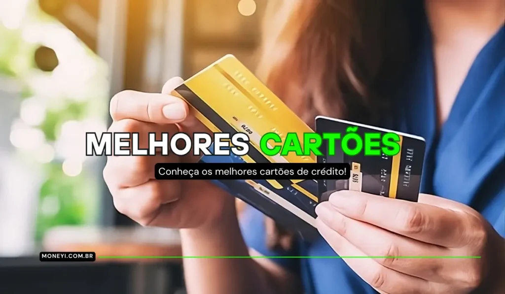 Melhores cartões de crédito sem anuidade